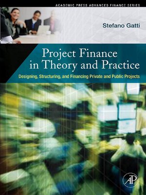 cover image of Project Finance in Theory and Practice